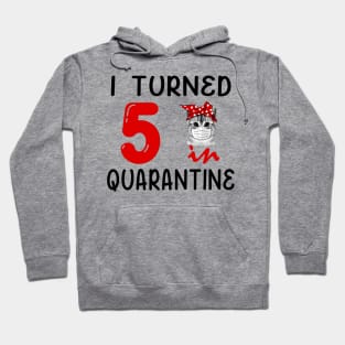 I Turned 5 In Quarantine Funny Cat Facemask Hoodie